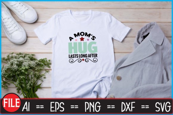 A Mom’s Hug Lasts Long After Graphics and Print Templates