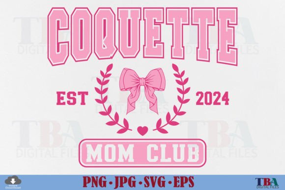 Coquette Mom Club SVG, Pink Bow PNG Graphics and T-Shirt Designs