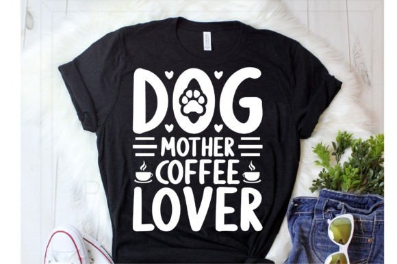 Dog Mother Coffee Lover Svg Mom Review