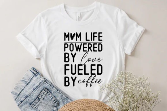 Mom Quotes SVG PNG Graphics and T-Shirt Designs