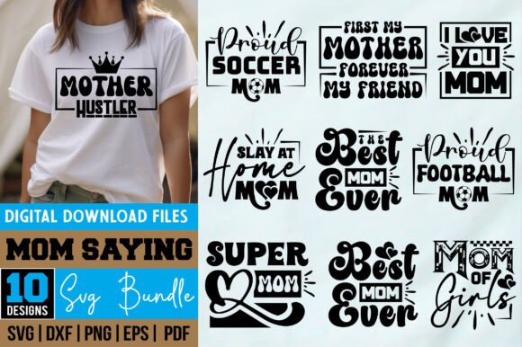Mom Saying SVG Bundle Graphics and T-Shirt Designs