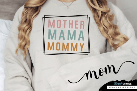 Mother Mama Mommy Sleeve SVG,Mom Design Graphics and T-Shirt Designs