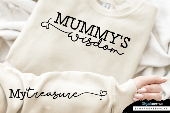 Mummys Wisdom Sleeve SVG Mom s Sayings Graphics and T-Shirt Designs