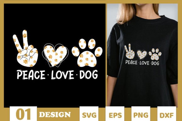 Peace Love Dog Dog Mom Life SVG Graphics and T-Shirt Designs