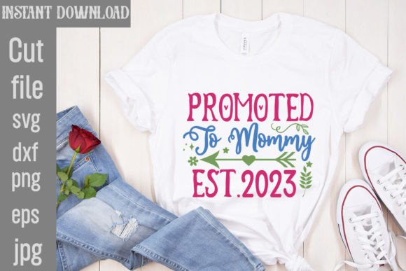 Promoted to Mommy Est.2023 SVG Cut File Graphics and T-Shirt Designs Review