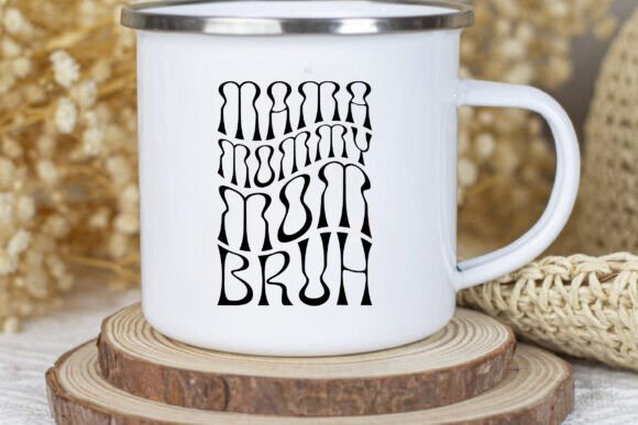 Retro Mama Mommy Mom Bruh Svg Png Design Graphics and T-Shirt Designs