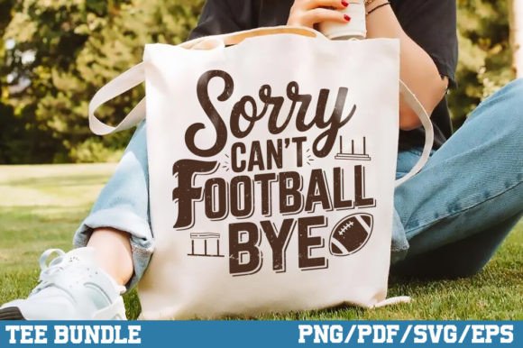 Sorry Can t Football Bye Sublimation PNG Review