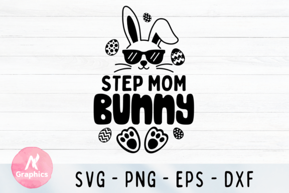 Step Mom Bunny SVG Review